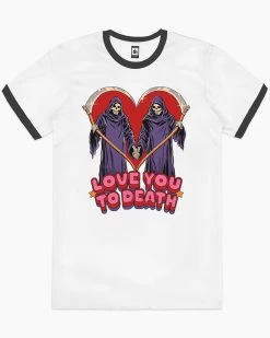 Love You To Death T-Shirt 14 Love You To Death T-Shirt -T-Shirt Shop Black Ringer mens tshirt 5f8fc704 7aaa 4f5d 951d d66af5bc069f