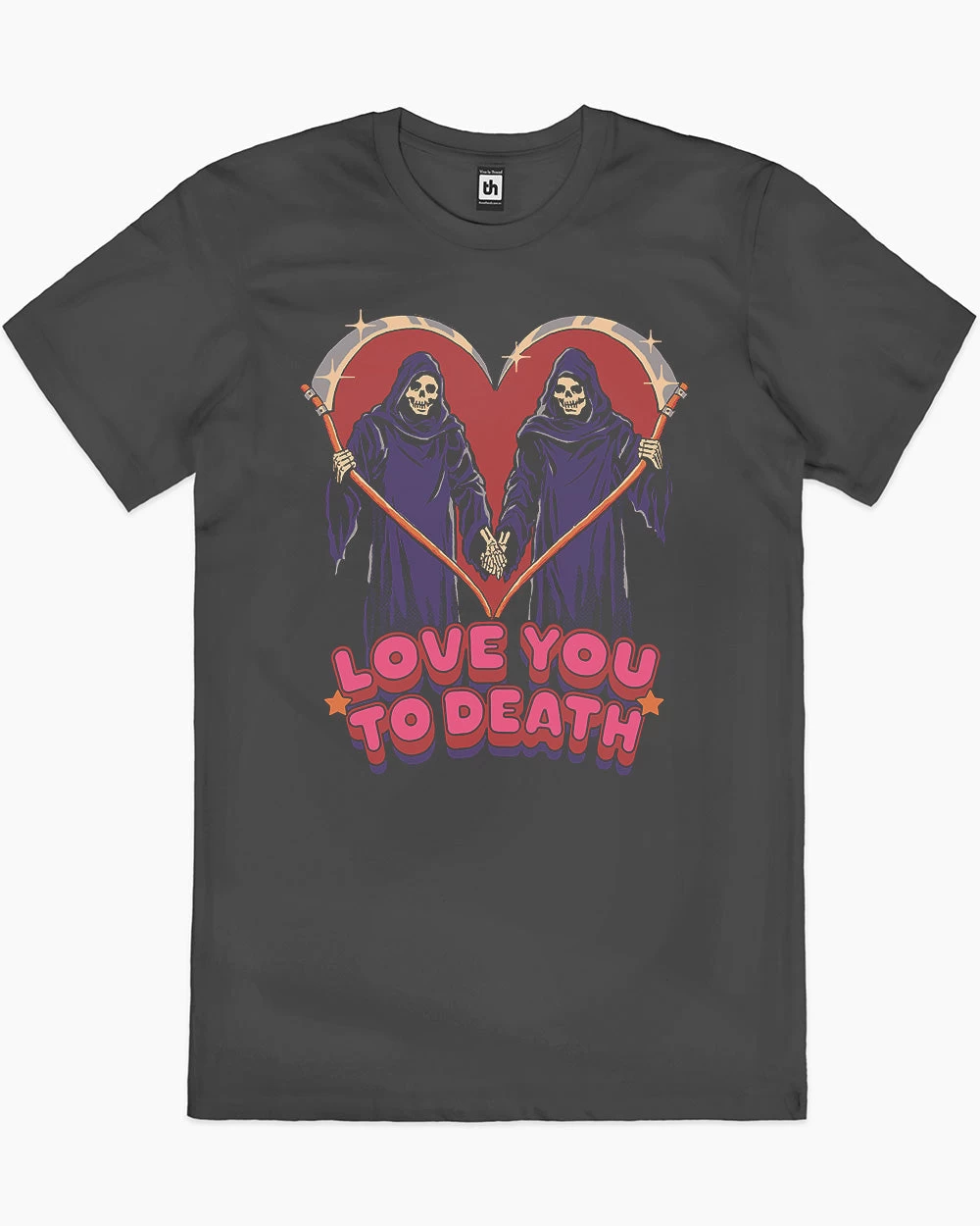 Love You To Death T-Shirt 3 Love You To Death T-Shirt - Image 3