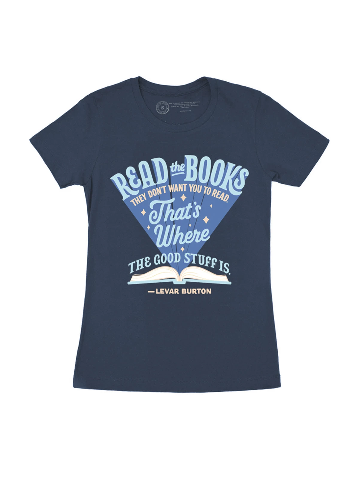 LeVar Burton "Read The Books They Don't Want You To Read" Women's Crew T-Shirt 1 LeVar Burton "Read The Books They Don't Want You To Read" Women's Crew T-Shirt