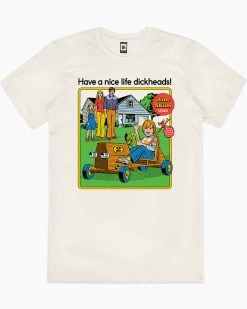Have A Nice Life T-Shirt