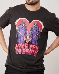 Love You To Death T-Shirt