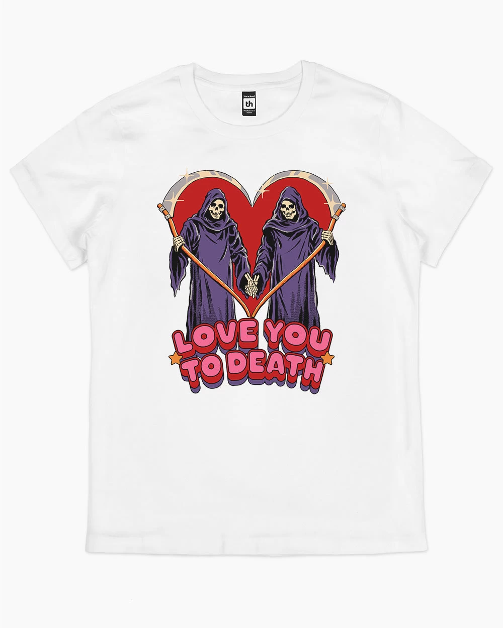 Love You To Death T-Shirt 8 Love You To Death T-Shirt - Image 8