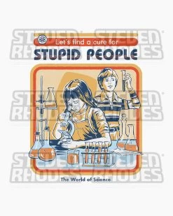 Let's Find A Cure For Stupid People Kids T-Shirt -T-Shirt Shop white cure stupid people 986fcb56 3a49 4d39 a13f ad8c67b533cd