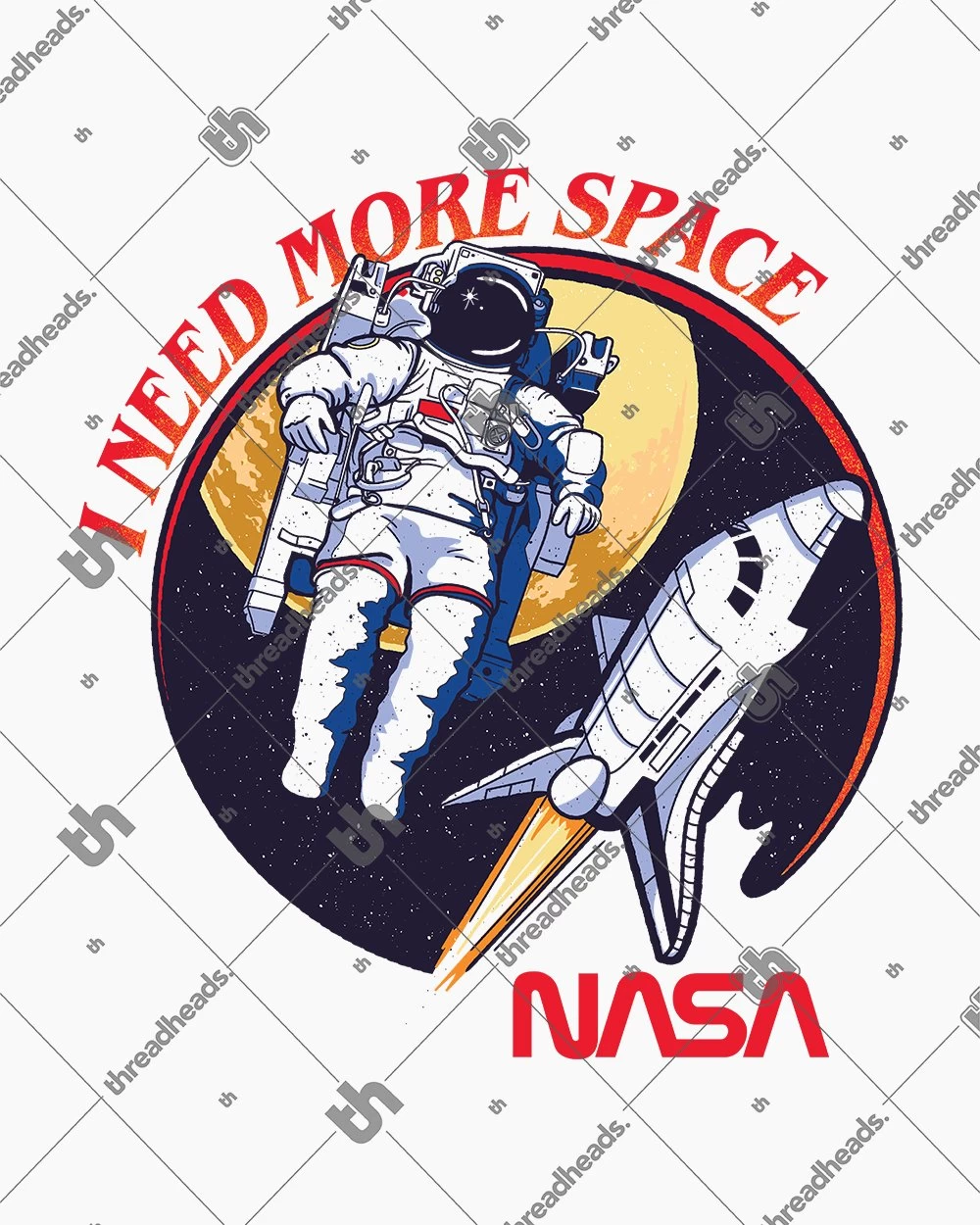 NASA I Need More Space T-Shirt 7 NASA I Need More Space T-Shirt - Image 7