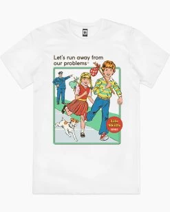 Let's Run Away T-Shirt