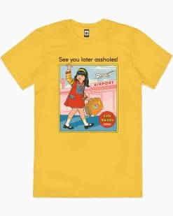See You Later Assholes T-Shirt -T-Shirt Shop yellow see you later mens tshirt